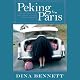 Peking to Paris: Life and Love on a Short Drive Around Half the World