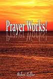Effective Prayer by Robert Collier (the Author of Secret of the Ages)