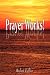 Prayer Works!