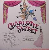 Charlotte Sweet (Original Production Cast)