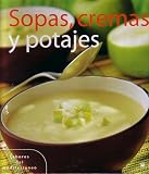 Sopas, cremas y potajes/Soups, Creams, And Hotpots