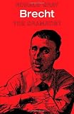 Brecht: The Dramatist (Major European Authors Series)