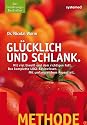 LOGI-Methode: Glücklich und schlank