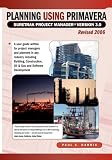 Planning Using Primavera SureTrak Project Manager Version 3.0 Revised 2006 - 1921059249