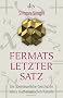 Fermats letzter Satz.