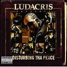 Ludacris Presents...Disturbing Tha Peace [Explicit]