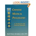 Chinese Medical Psychiatry: A Textbook and Clinical Manual