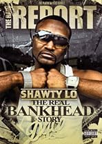 Shawty Lo - Raw Report Presents The Real Bankhead Story