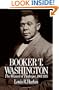 Booker T. Washington: Volume 2: The Wizard Of Tuskegee, 1901-1915 (Oxford Paperbacks)