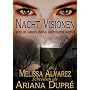 Nacht Visionen von Melissa Alvarez