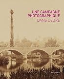 Une campagne photographique dans l'eure, au temps de l'impressionnisme
