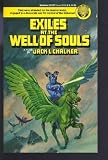 Exiles at the Well of Souls