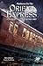 Madness on the Orient Express: 16 Lovecraftian Tales of an Unforgettable Journey (Chaosium Fiction)