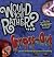 Would You Rather...?: Gross Out: Over 300 Disgusting Dilemmas plus extra pages to make up your own! (Would You Rather...?)