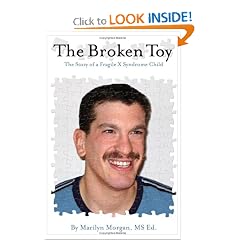 The Broken Toy: A Story of a Fragile X Syndrome Child by Marilyn Morgan