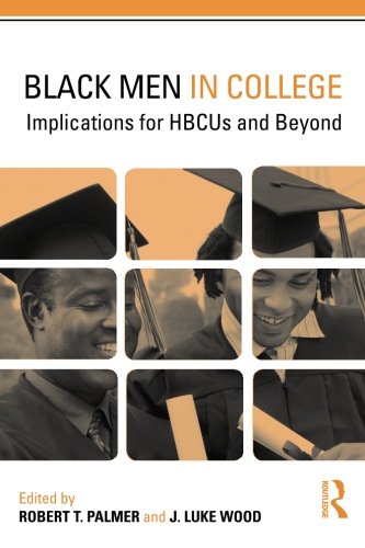 Black Men in College: Implications for HBCUs and Beyond
