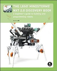 The LEGO MINDSTORMS NXT 2.0 Discovery Book: A Beginner's Guide to Building and Programming Robots