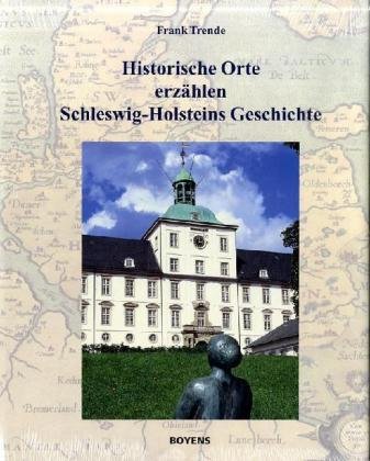 Historische Orte erz�hlen Schleswig-Holsteins Geschichte