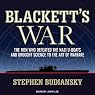 Blackett's War: The Men Who Defeated the Nazi U-boats and Brought Science to the Art of Warfare