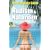 The Complete Guide to Nudism & Naturism