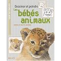 Dessiner et peindre les b�b�s animaux