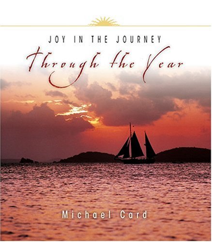 Joy in the Journey Through the Year (Through the Year Devotionals)