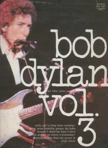 Bob Dylan the Great White Wonder Vol.3