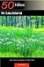 50 Hikes in Louisiana: Walks, Hikes, and Backpacks in the Bayou State, First Edition