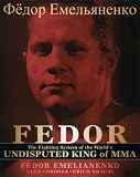 Fedor: The Fighting System of the Worlds Undisputed King of Mixed Martial Arts