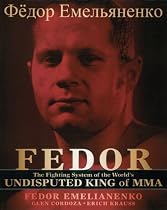 Fedor: The Fighting System of the World's Undisputed King of Mma