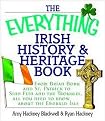 The Everything Irish History & Heritage Book (From Brian Boru and St. Patrick to Sinn Fein and the Troubles, All You Need to Know About the Emerald Isle) (The Everything Series) (Paperback)