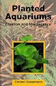 Planted Aquariums: Creation and Maintenance