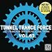 Tunnel Trance Force Vol.62