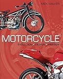 Motorcycle : evolution, design, passion