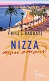 Nizza - mon amour - Fritz J. Raddatz
