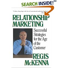 Relationship Marketing: Successful Strategies For The Age Of The Customer
