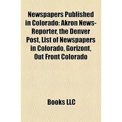 Newspapers Published in Colorado: Akron News-Reporter, the Denver Post, List of Newspapers in Colorado, Gorizont, Out Front Colorado