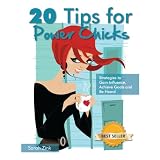 20 Tips for Power Chicks ~ Sarah Zink