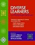 Diverse Learners in the Mainstream Classroom: Strategies for Supporting ALL Students Across Content Areas--English Language Learners, Students with Disabilities, Gifted/Talented Students