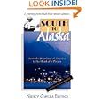 BUY : South to Alaska: A True Story of Courage and Survival from America's Heartland to the Heart of a Dream