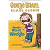 George Brown Class Clown 3 World's Worst Wedgie