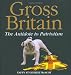 Books : Gross Britain: The Antidote to Patriotism