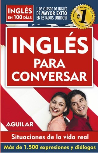 Ingles para conversar- Ingles en 100 dias Series/ Conversational English- English in 100 Days Series under The Books Store