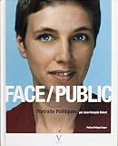 Face/Public : Portraits Politiques