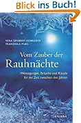 Vom Zauber der RauhnA{currency}chte