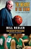 The Heart of the Team: Life Lessons On and Off the Court