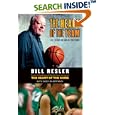The Heart of the Team: Life Lessons On and Off the Court by Bill Resler