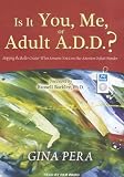 Is It You, Me, or Adult A.D.D.?: Stopping the Roller Coaster When Someone You Love Has Attention Deficit Disorder
