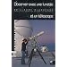 Observer avec une lunette et un t�lescope