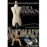 Anomaly (a novel) (Kindle Edition)